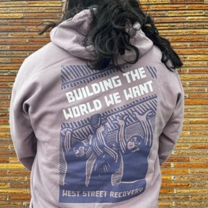 ‘Building the World We Want’ Hoodie