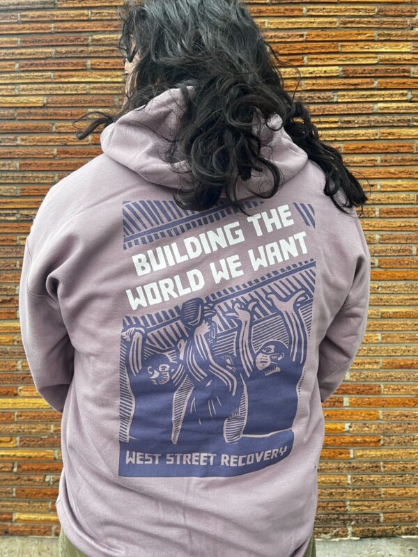 ‘Building the World We Want’ Hoodie
